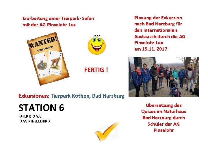 Erarbeitung einer Tierpark- Safari mit der AG Pinselohr Lux Planung der Exkursion nach Bad