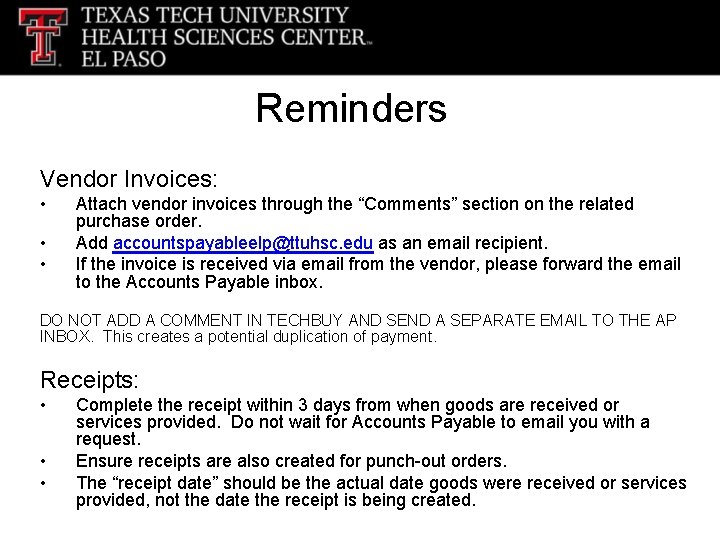 Reminders Vendor Invoices: • • • Attach vendor invoices through the “Comments” section on