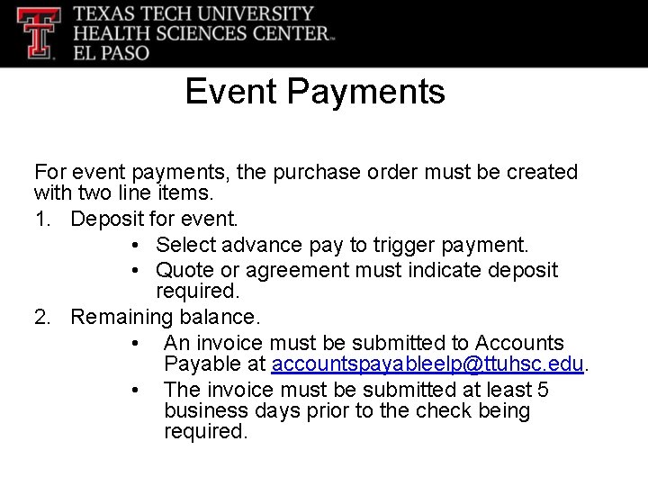 Event Payments For event payments, the purchase order must be created with two line