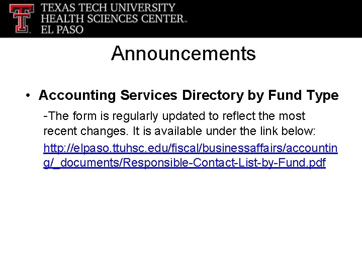 Announcements • Accounting Services Directory by Fund Type -The form is regularly updated to
