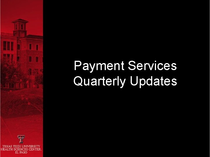 Payment Services Quarterly Updates 