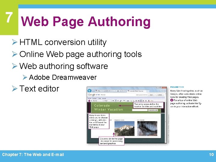 7 Web Page Authoring Ø HTML conversion utility Ø Online Web page authoring tools