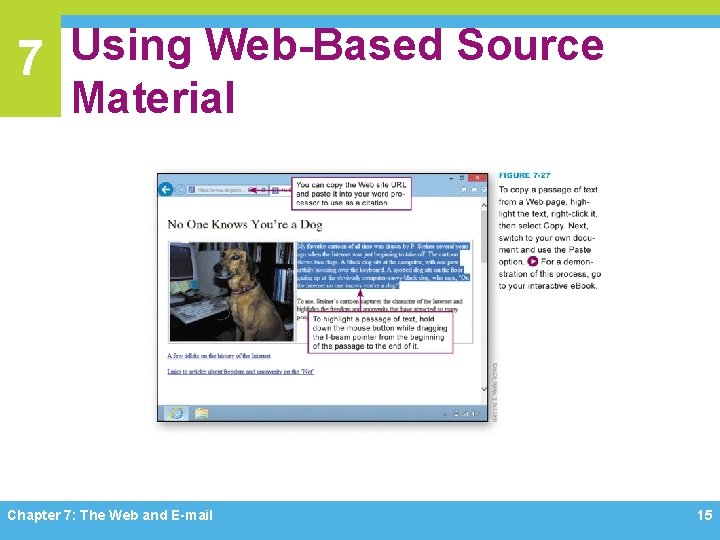 7 Using Web-Based Source Material Chapter 7: The Web and E-mail 15 