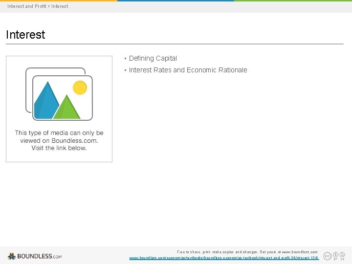 Interest and Profit > Interest • Defining Capital • Interest Rates and Economic Rationale