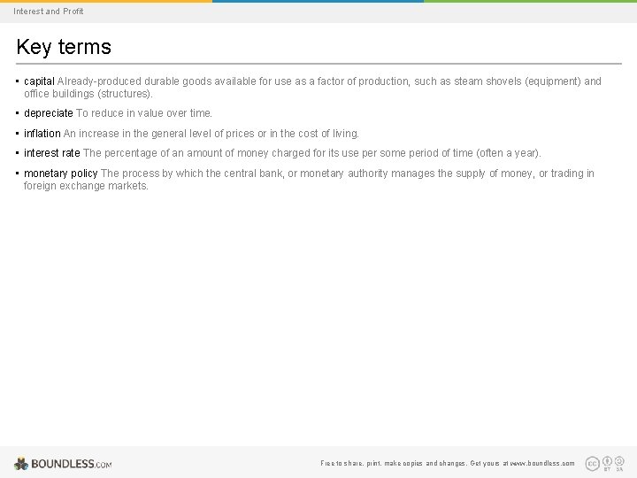 Interest and Profit Key terms • capital Already-produced durable goods available for use as