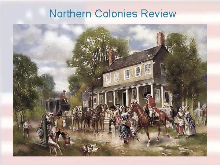 Northern Colonies Review 