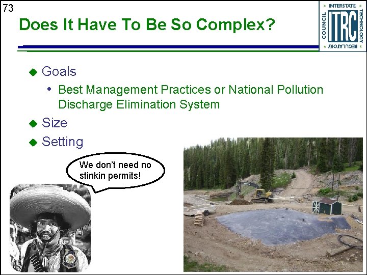 73 Does It Have To Be So Complex? u Goals • Best Management Practices