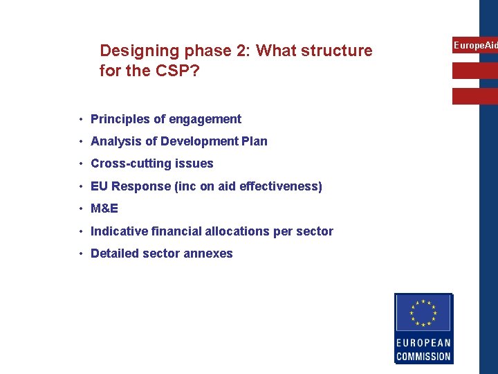 Designing phase 2: What structure for the CSP? • Principles of engagement • Analysis