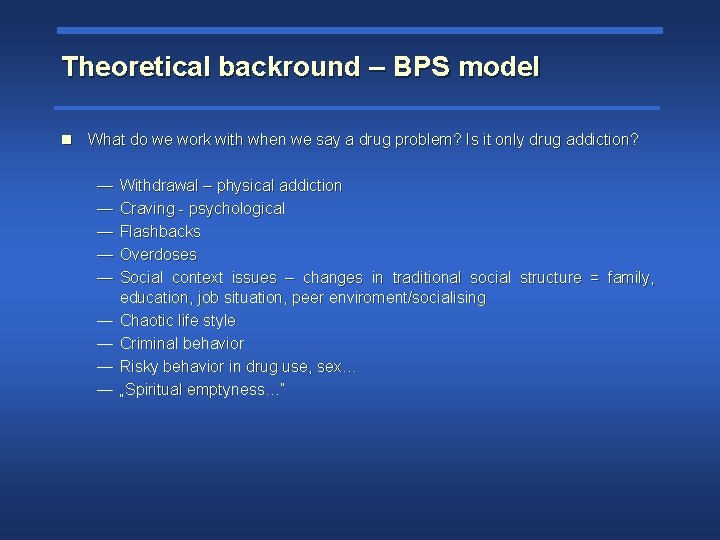 Theoretical backround – BPS model n What do we work with when we say