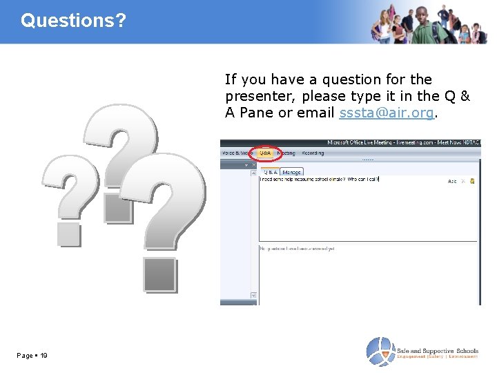 Questions? If you have a question for the presenter, please type it in the