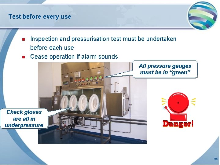 Test before every use n n Inspection and pressurisation test must be undertaken before