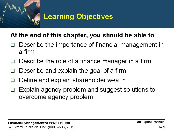 Learning Objectives At the end of this chapter, you should be able to: q