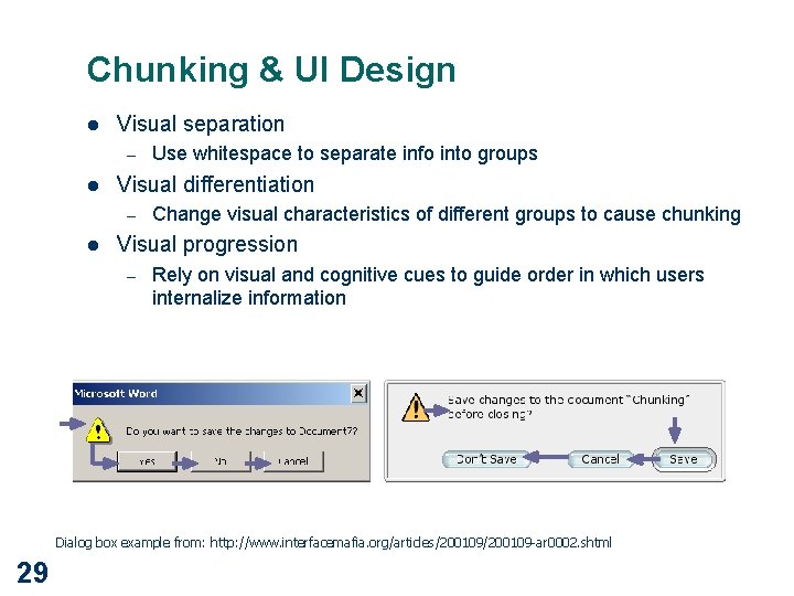 Chunking & UI Design l Visual separation – l Visual differentiation – l Use