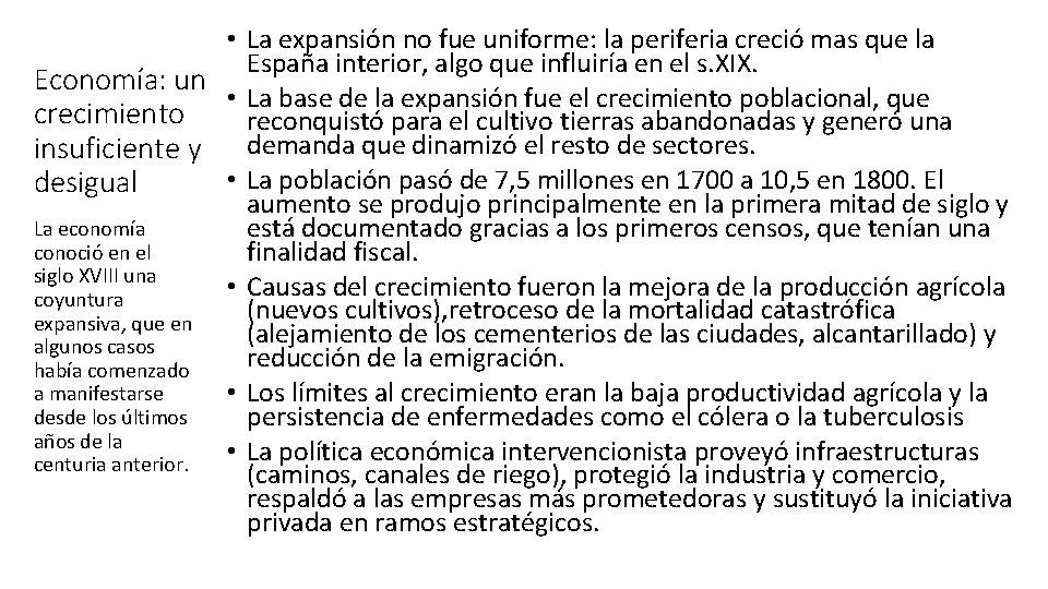  • La expansión no fue uniforme: la periferia creció mas que la España
