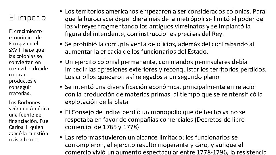 El imperio El crecimiento económico de Europa en el s. XVIII hace que las