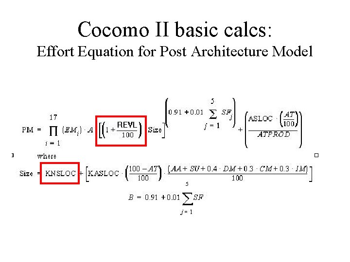 Cocomo II basic calcs: Effort Equation for Post Architecture Model 