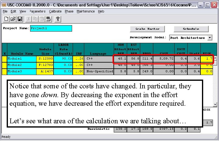 Notice that some of the costs have changed. In particular, they have gone down.