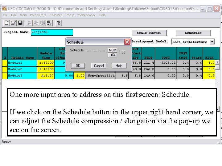 One more input area to address on this first screen: Schedule. If we click