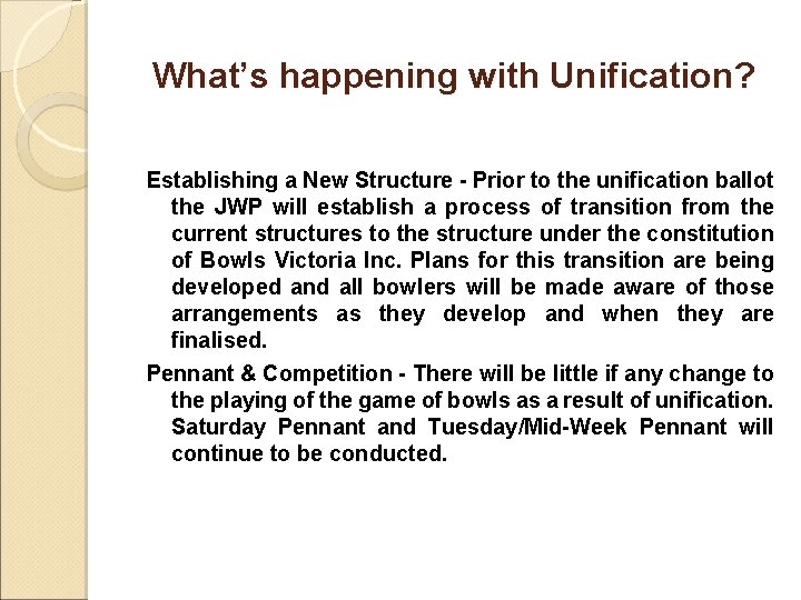 What’s happening with Unification? Establishing a New Structure - Prior to the unification ballot