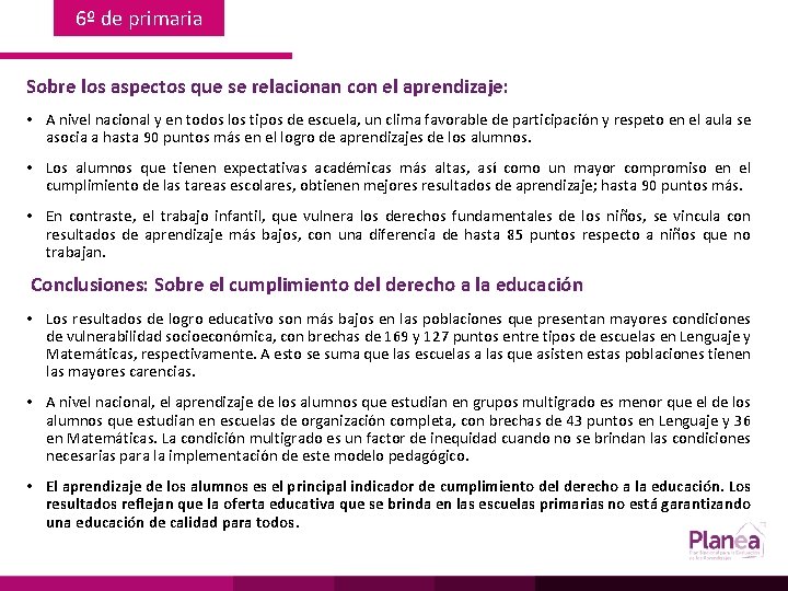 6º de primaria Sobre los aspectos que se relacionan con el aprendizaje: • A