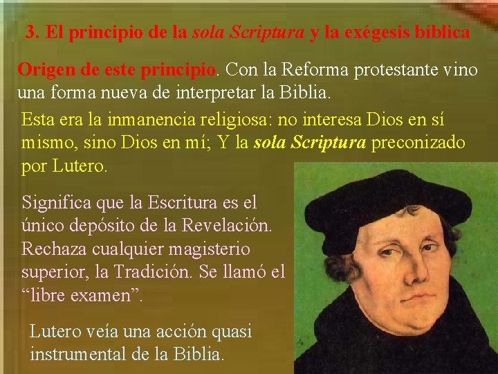 3. El principio de la sola Scriptura y la exégesis bíblica Origen de este