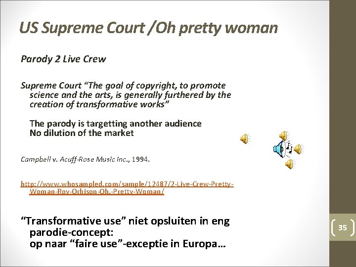 US Supreme Court /Oh pretty woman Parody 2 Live Crew Supreme Court “The goal