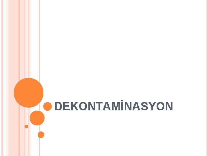DEKONTAMİNASYON 