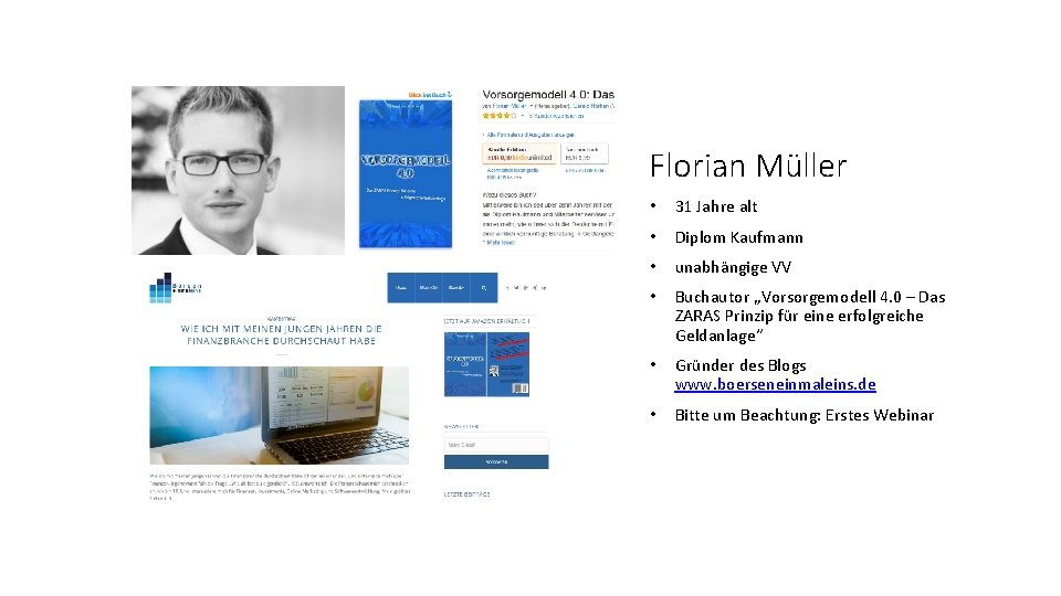 Florian Müller • 31 Jahre alt • Diplom Kaufmann • unabhängige VV • Buchautor