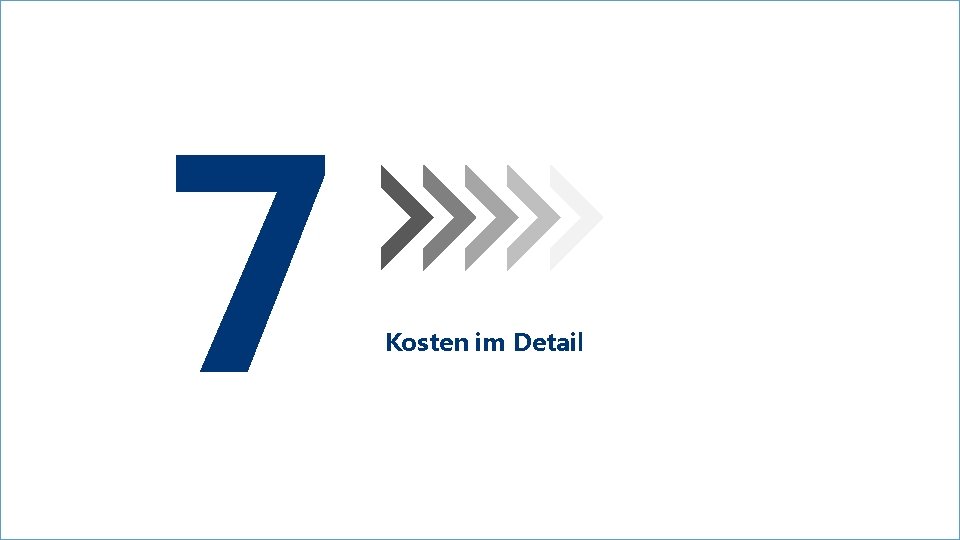 7 Kosten im Detail 