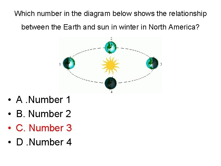 Which number in the diagram below shows the relationship between the Earth and sun