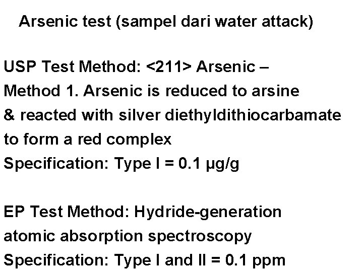 Arsenic test (sampel dari water attack) USP Test Method: <211> Arsenic – Method 1. Arsenic test (sampel dari water attack) USP Test Method: <211> Arsenic – Method 1.