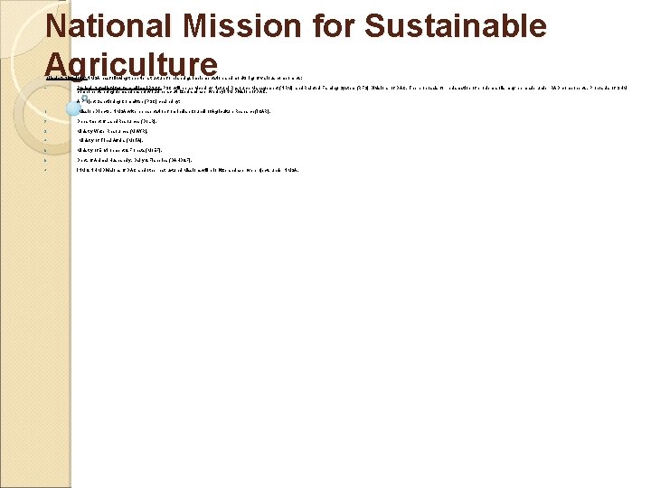National Mission for Sustainable Agriculture Mission Structure: NMSA has following three tier structure for