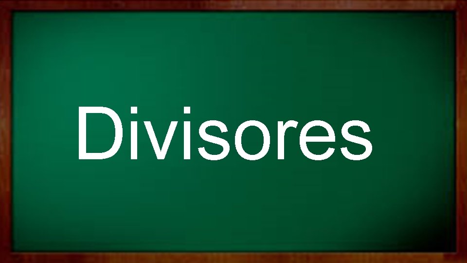 Divisores 