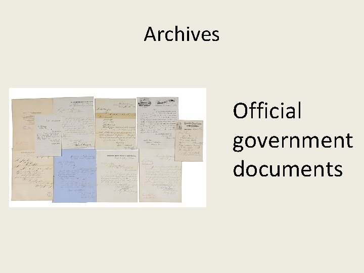 Archives Official government documents 