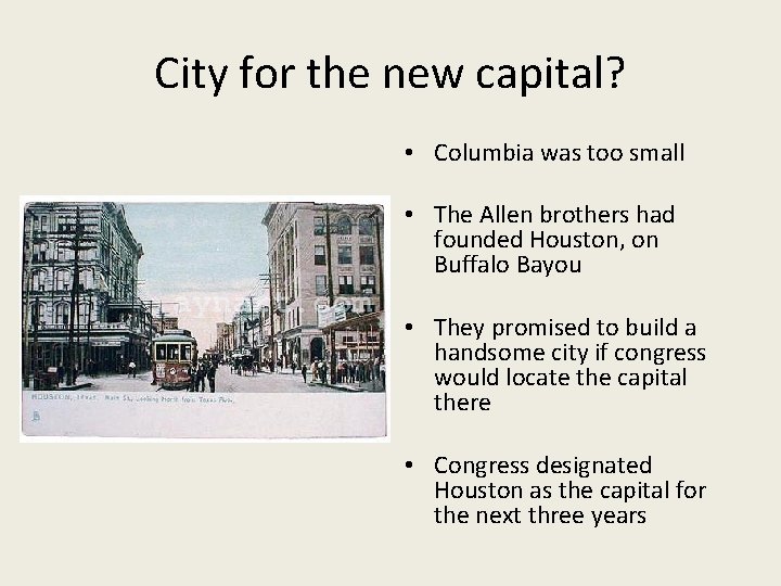 City for the new capital? • Columbia was too small • The Allen brothers