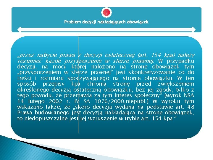 Problem decyzji nakładających obowiązek „przez nabycie prawa z decyzji ostatecznej (art. 154 kpa) należy