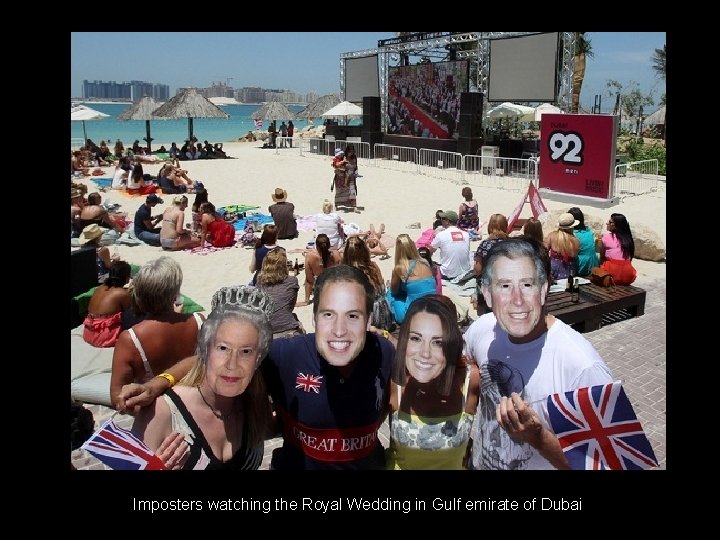 Imposters watching the Royal Wedding in Gulf emirate of Dubai 