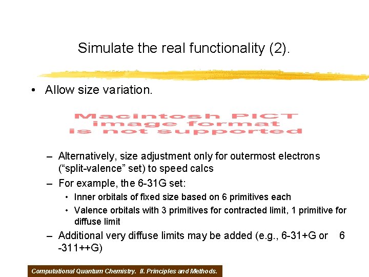 Simulate the real functionality (2). • Allow size variation. – Alternatively, size adjustment only
