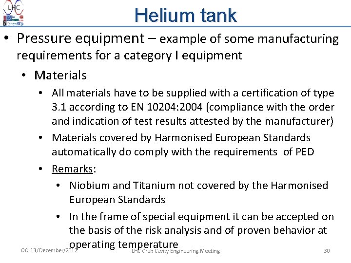 Helium tank • Pressure equipment – example of some manufacturing requirements for a category