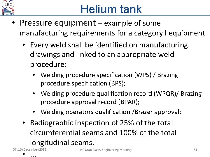 Helium tank • Pressure equipment – example of some manufacturing requirements for a category