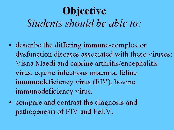 Objective Students should be able to: • describe the differing immune-complex or dysfunction diseases