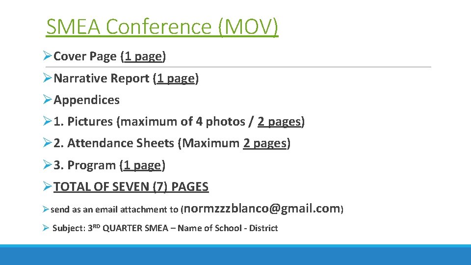 SMEA Conference (MOV) ØCover Page (1 page) ØNarrative Report (1 page) ØAppendices Ø 1.