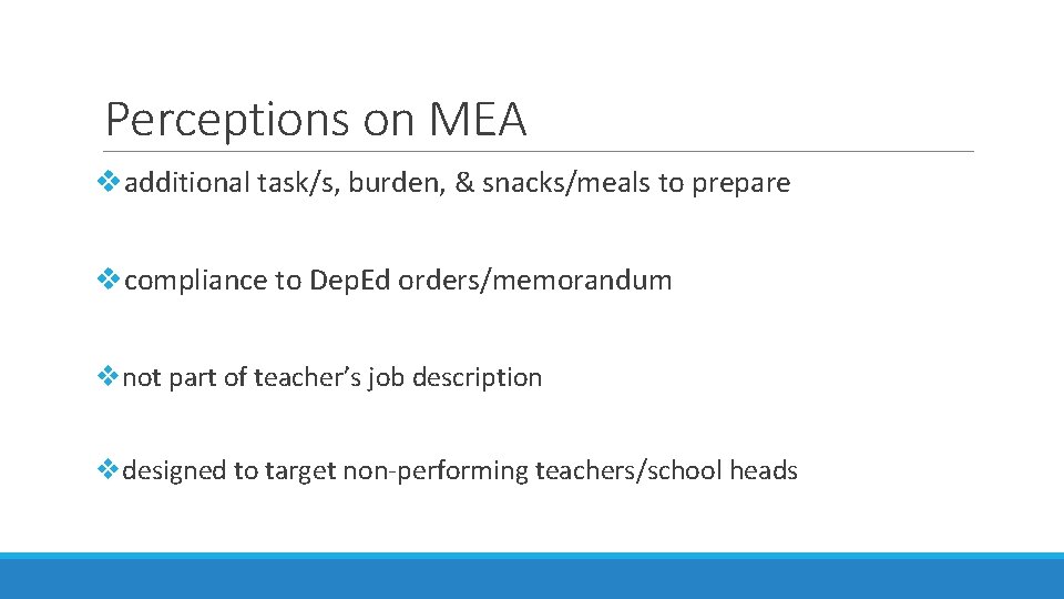 Perceptions on MEA vadditional task/s, burden, & snacks/meals to prepare vcompliance to Dep. Ed