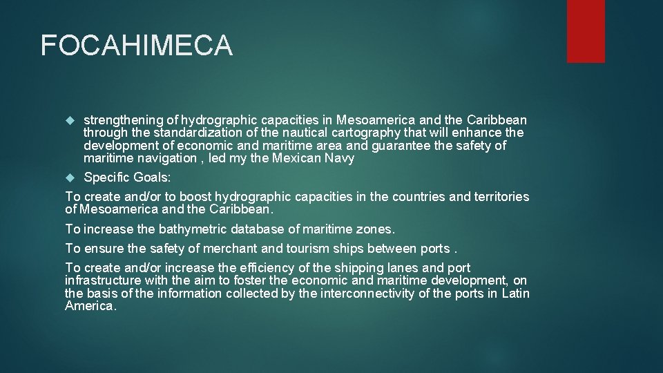 FOCAHIMECA strengthening of hydrographic capacities in Mesoamerica and the Caribbean through the standardization of