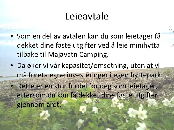 Leieavtale • Som en del av avtalen kan du som leietager få dekket dine