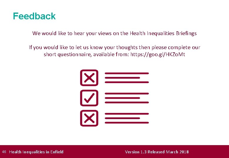 Feedback We would like to hear your views on the Health Inequalities Briefings If