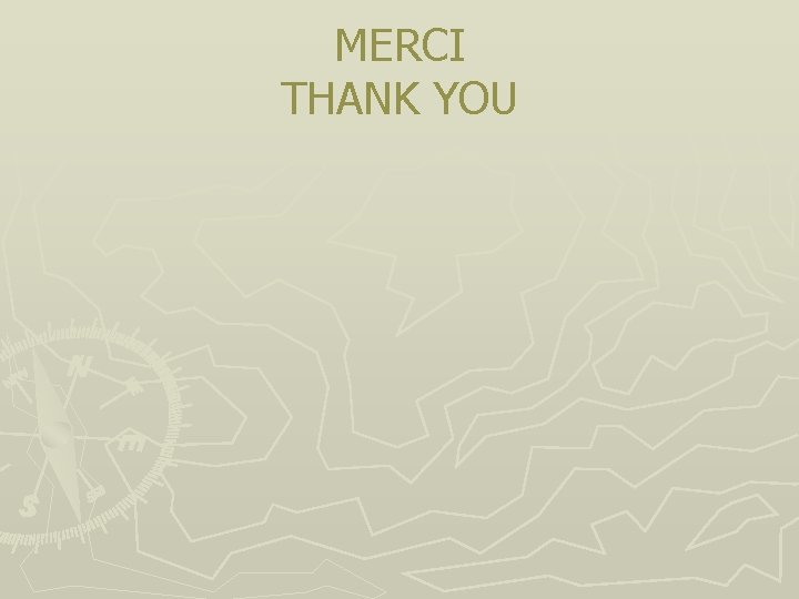 MERCI THANK YOU 