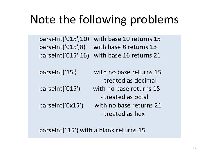 Note the following problems parse. Int('015', 10) with base 10 returns 15 parse. Int('015', Note the following problems parse. Int('015', 10) with base 10 returns 15 parse. Int('015',