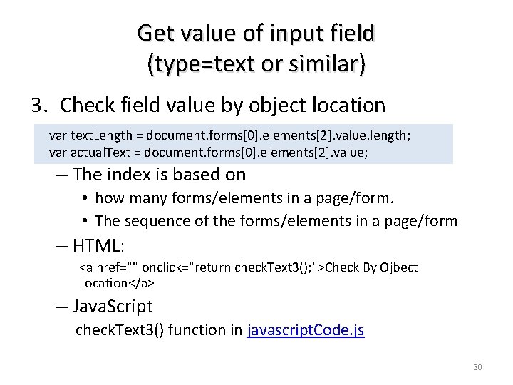 Get value of input field (type=text or similar) 3. Check field value by object Get value of input field (type=text or similar) 3. Check field value by object