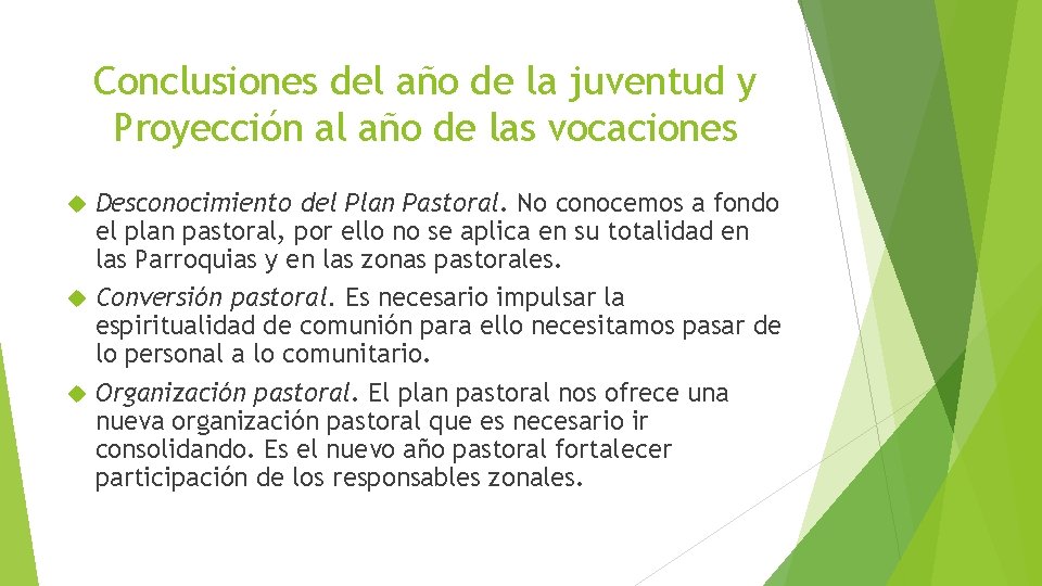 Conclusiones del año de la juventud y Proyección al año de las vocaciones Desconocimiento
